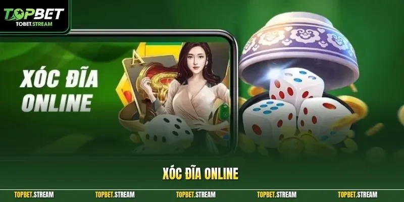 Xóc đĩa online